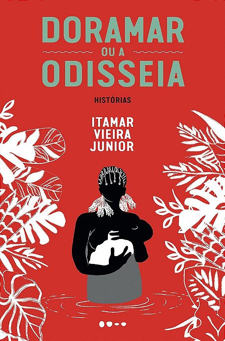 Doramar Ou A Odisseia - Histórias..-