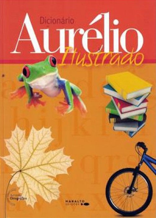 Dicionário Aurélio Ilustrado - Conforme A Nova Ortografia - Maralto Ediçoes