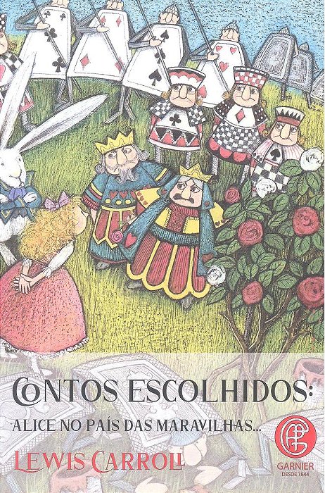 Contos Escolhidos – Alice No País Das Maravilhas..-