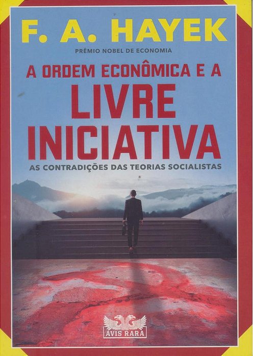 A Ordem Econômica E A Livre Iniciativa: As Contradições Das Teorias Socialistas
