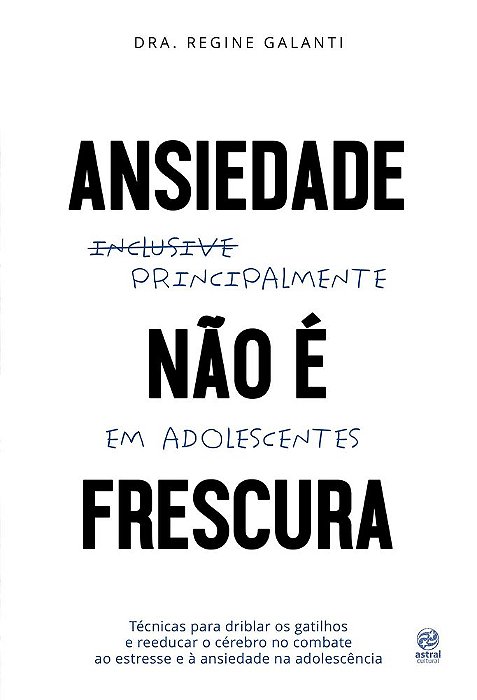 Ansiedade Não É Frescura - Principalmente Em Adolescente..-