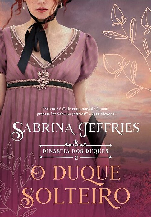 O Duque Solteiro - Dinastia Dos Duques V.2..-