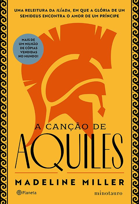 Cancao De Aquiles, A: A Aclamada Releitura Da Iliada