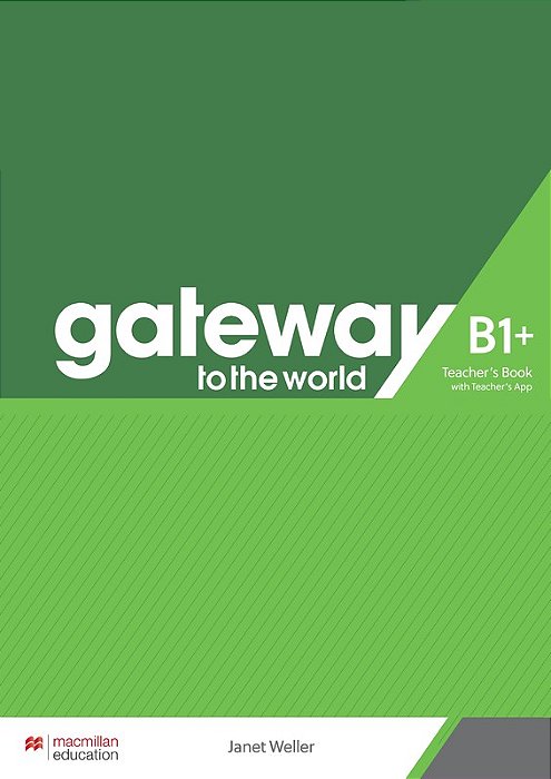 Gateway To The World B1+ Teacher's Book With Teacher's App..-