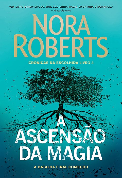 A Ascensão Da Magia (Crônicas Da Escolhida – Livro 3)..-