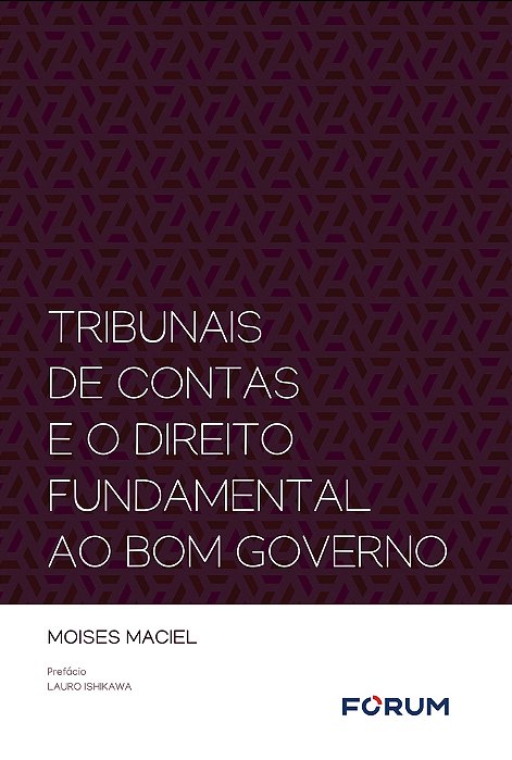 Tribunais De Contas E O Direito Fundamental Ao Bom Governo..-