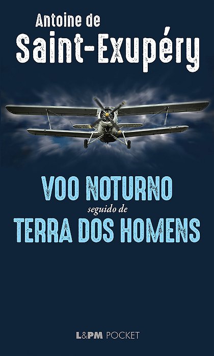 Voo Noturno Seguido De Terra Dos Homens..-