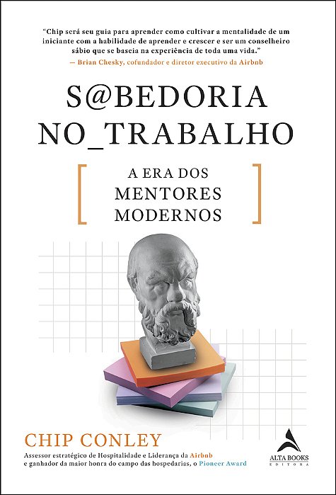 Sabedoria No Trabalho A Era Dos Mentores Modernos..-