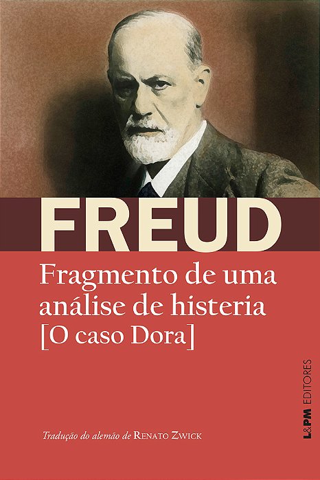 Fragmento De Uma Análise De Histeria: [O Caso Dora]..-