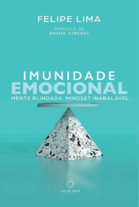 Imunidade Emocional Mente Blindada, Mindset Inabalável..-