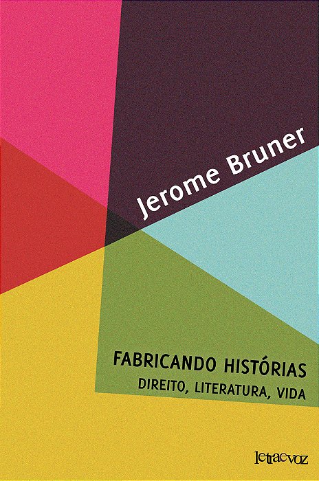 Fabricando Histórias Direito, Literatura, Vida..-