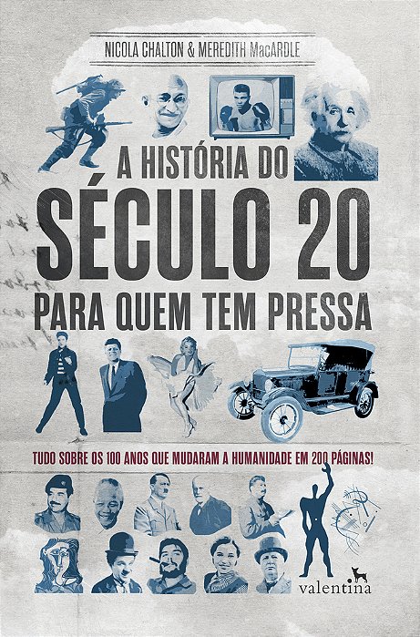 A História Do Século 20 Para Quem Tem Pressa..-