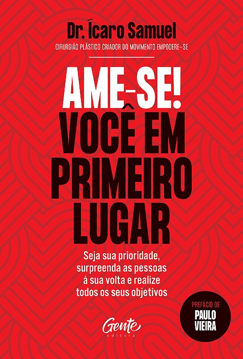 Ame-Se! Você Em Primeiro Lugar Seja Sua Prioridade, Surpreenda As Pessoas À Sua Volta E Realize Todos Os Seus Objetivos. ..-