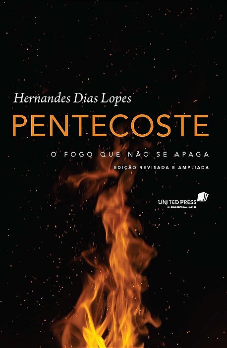 Pentecoste O Fogo Que Não Se Apaga