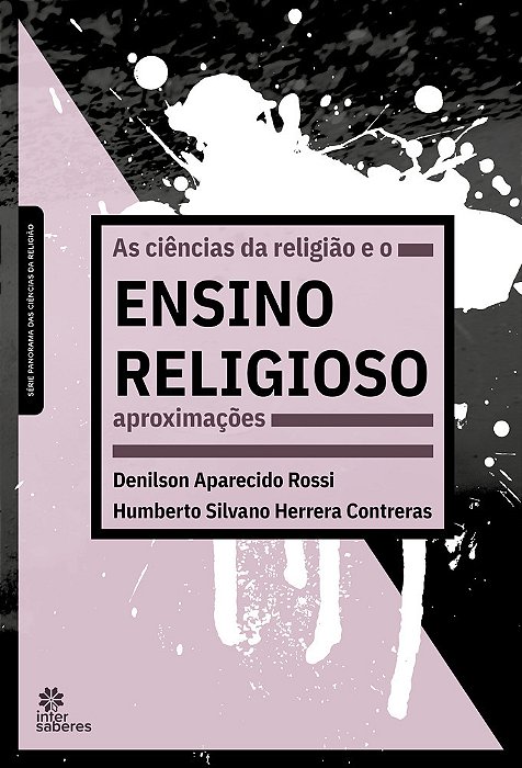 As Ciências Da Religião E O Ensino Religioso Aproximações..-