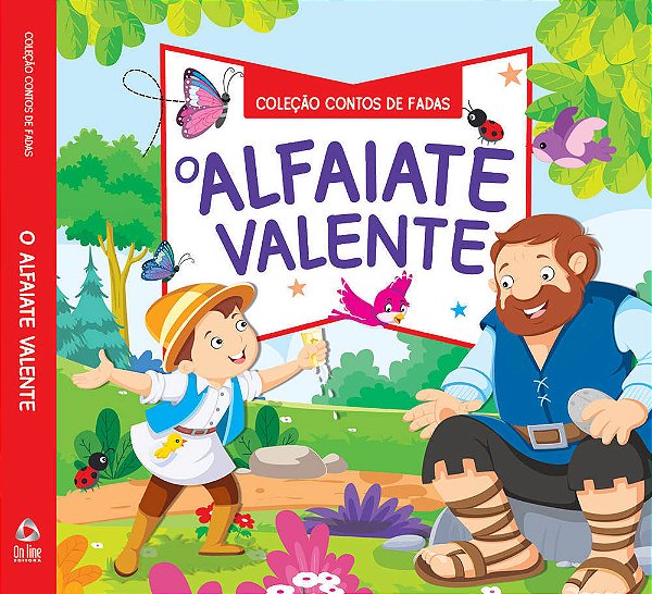 Coleção Contos De Fadas - O Alfaiate Valente..-