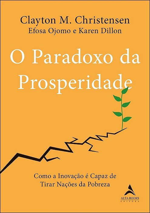O Paradoxo Da Prosperidade Como A Inovação Pode Tirar As Nações Da Pobreza