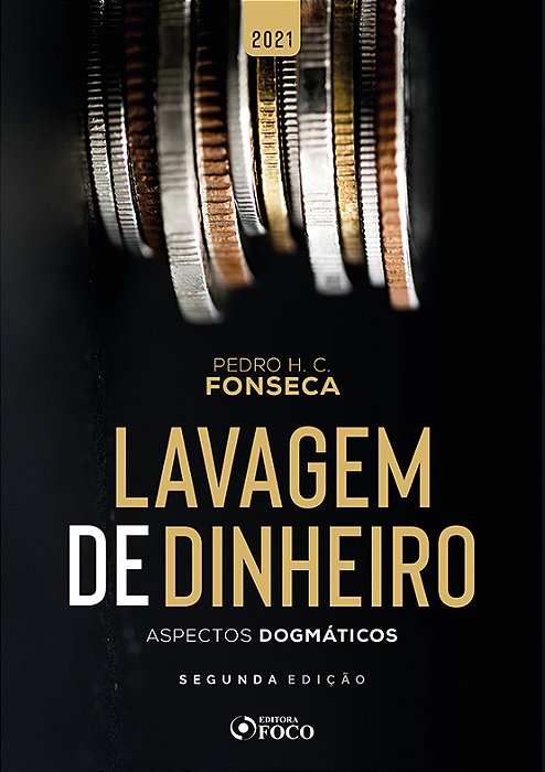 Lavagem De Dinheiro: Aspectos Dogmáticos - 2ª Ed - 2021..-