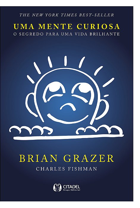 Uma Mente Curiosa O Segredo Para Uma Vida Brilhante..-