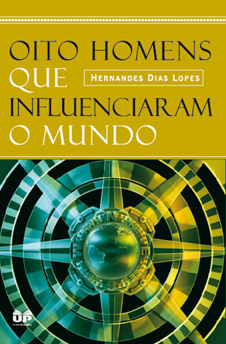 Oito Homens Que Influenciaram O Mundo