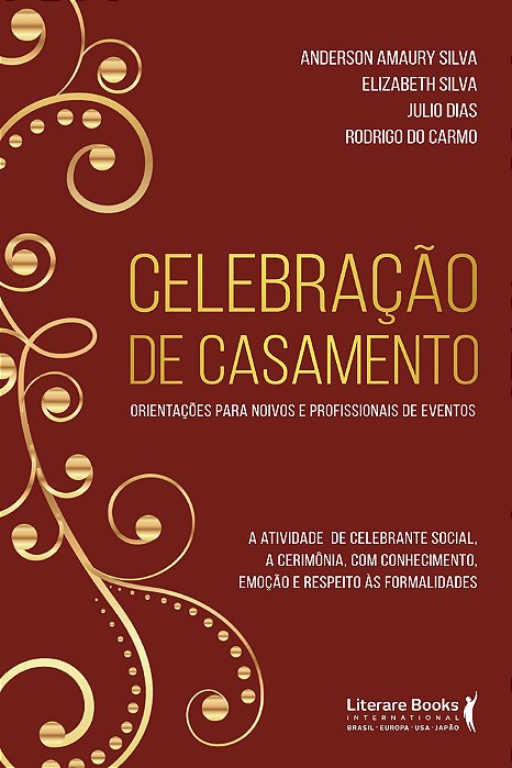 Celebração De Casamento Orientações Para Noivos E Profissionais De Eventos..-