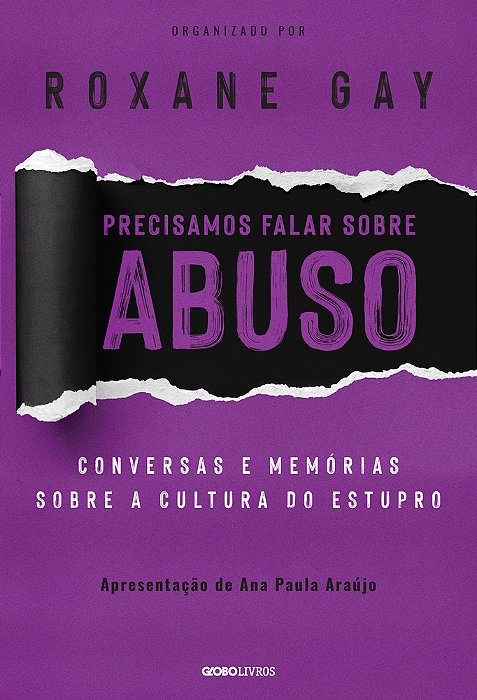 Precisamos Falar Sobre Abuso Conversas E Memórias Sobre A Cultura Do Estupro..-