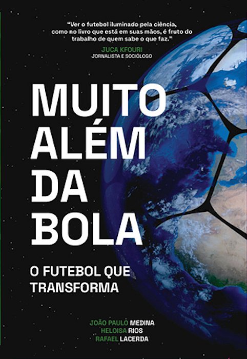 Muito Além Da Bola O Futebol Que Transforma..-