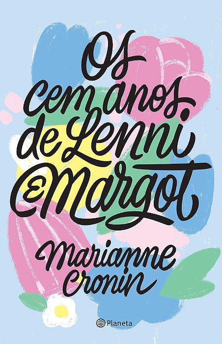Os Cem Anos De Lenni E Margot Um Romance..-