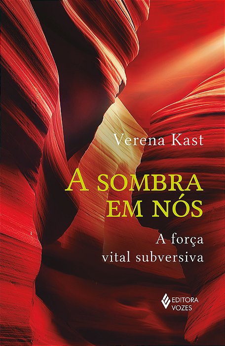 A Sombra Em Nós A Força Vital Subversiva