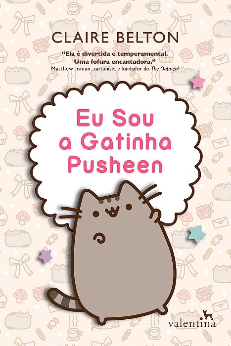 Eu Sou A Gatinha Pusheen..-