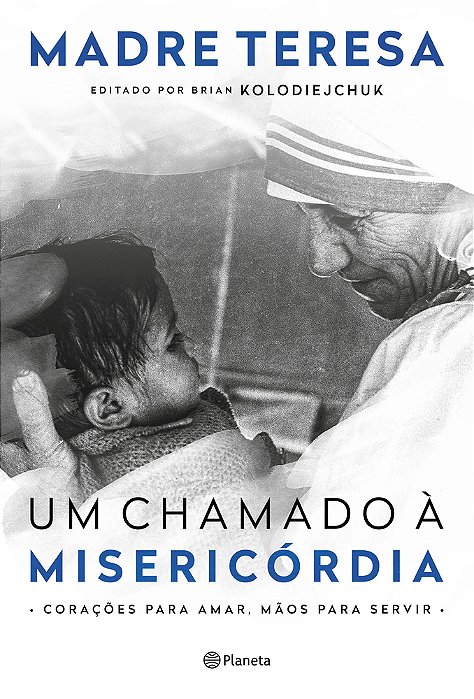 Um Chamado À Misericórdia Corações Para Amar, Mãos Para Servir..-