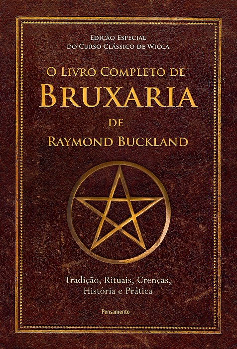 O Livro Completo De Bruxaria De Raymon Buckland Tradição, Rituais, Crenças, História E Prática..-