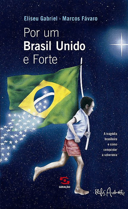 Por Um Brasil Unido E Forte..-