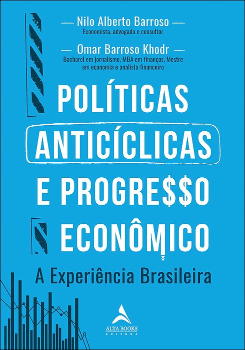 Políticas Anticíclicas E Progresso Econômico A Experiência Brasileira..-