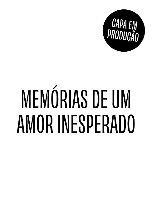 Memórias De Um Amor Inesperado..-