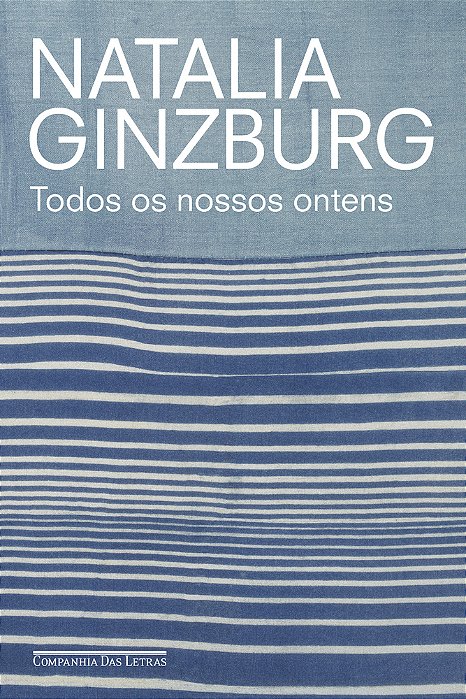 Todos Os Nossos Ontens..-