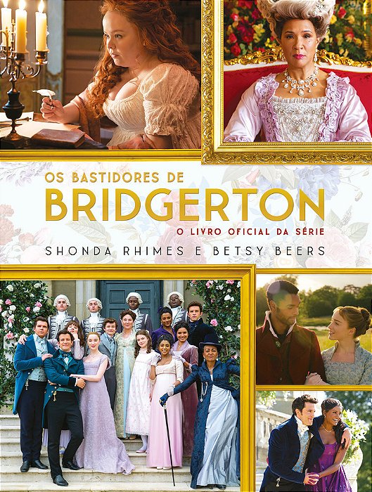 Os Bastidores De Bridgerton O Livro Oficial Da Série..-