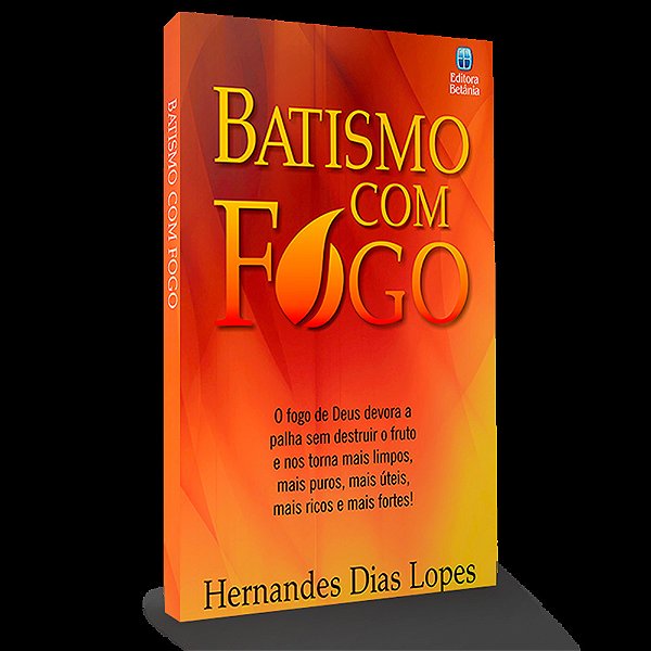Batismo Com Fogo..-