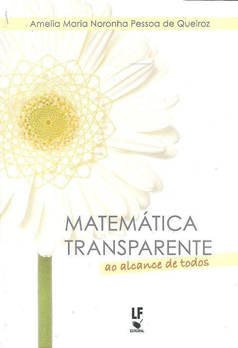 Matemática Transparente Ao Alcance De Todos..-