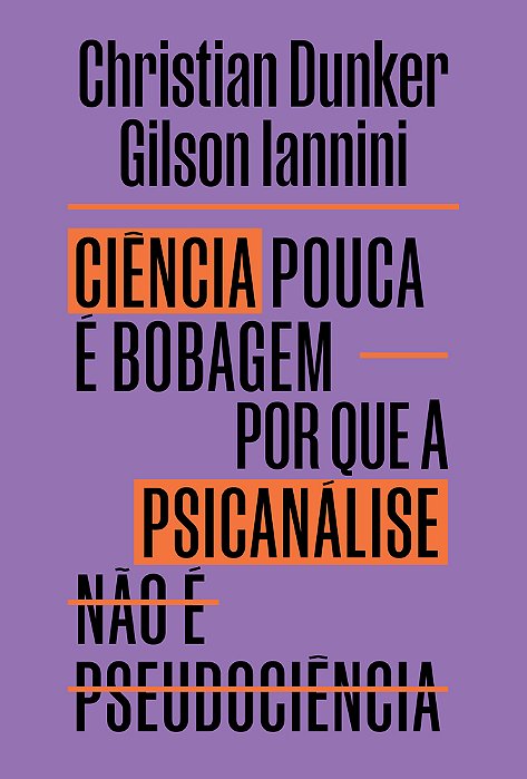 Ciência Pouca É Bobagem Por Que Psicanálise Não É Uma Pseudocência..-