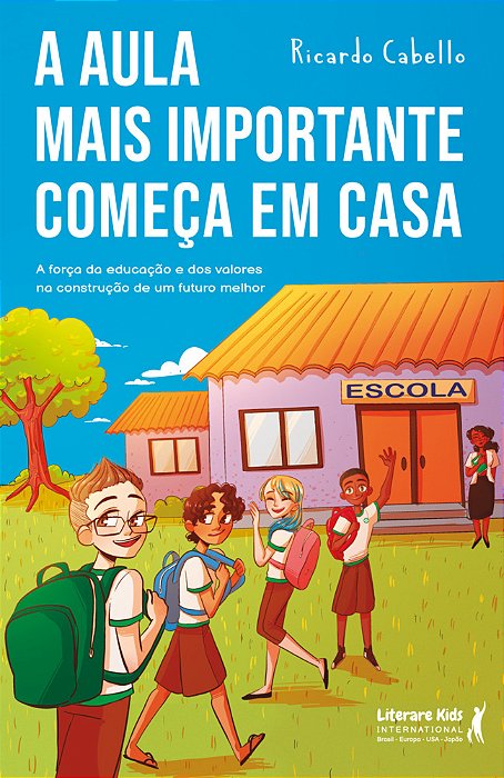 A Aula Mais Importante Começa Em Casa A Força Da Educação E Dos Valores Na Construção De Um Futuro Melhor..-