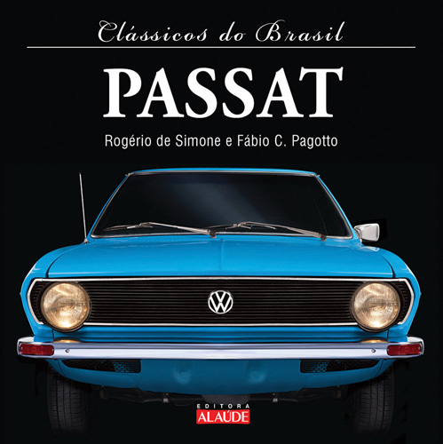 Clássicos Do Brasil – Passat - 2ª Edição..-