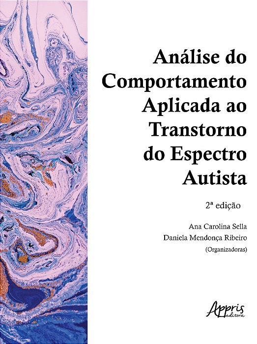 Análise Do Comportamento Aplicada Ao Transtorno Do Espectro Autista..-