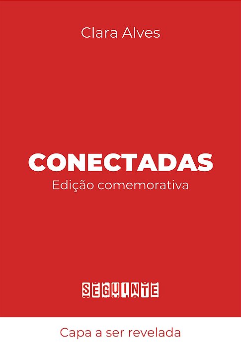 Conectadas (Edição Comemorativa)..-