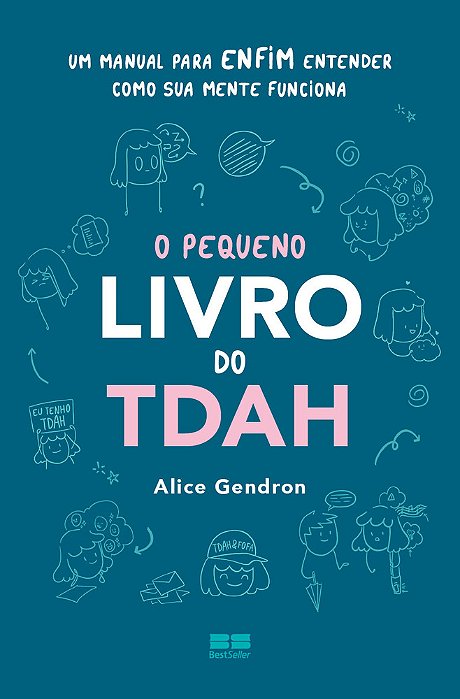 O Pequeno Livro Do Tdah Um Manual Para Enfim Entender Como Sua Mente Funciona..-