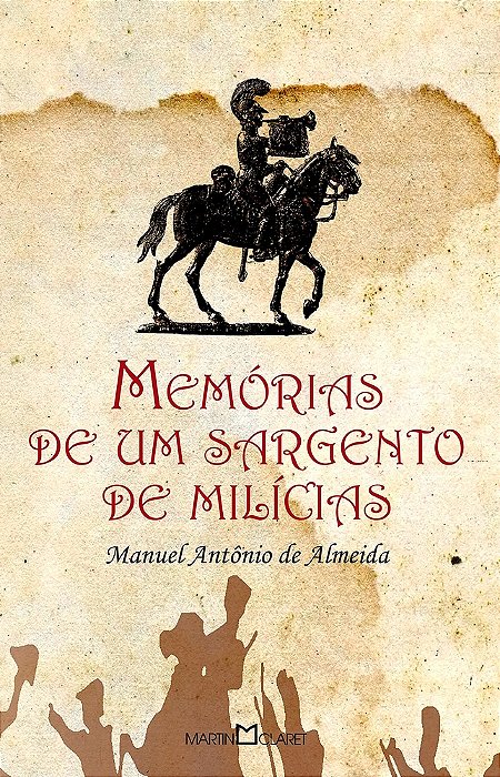 Memórias De Um Sargento De Milícias - Coleção A Obra-Prima De Cada Autor..-