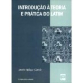 Introduçao A Teoria E Pratica Do Latim - 3ª Edição 2008