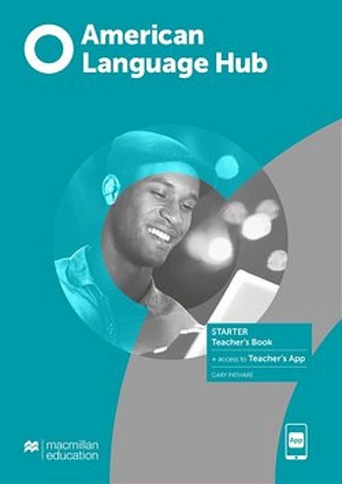American Language Hub Starter - Teacher's Book With App..-