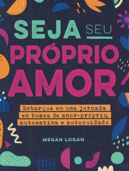 Seja Seu Proprio Amor