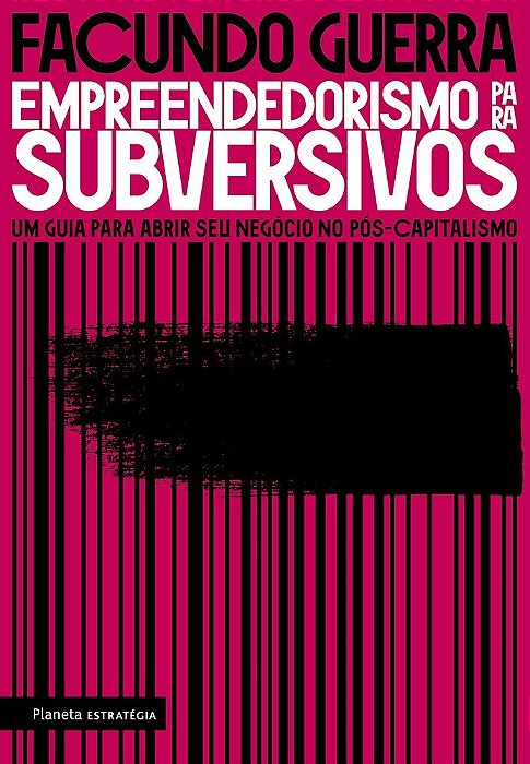 Empreendedorismo Para Subversivos..-